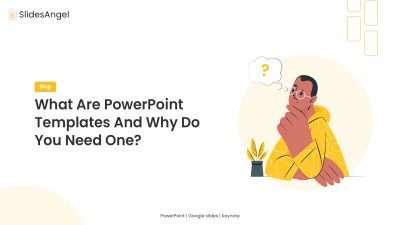 What are PowerPoint templates and why do you need one?